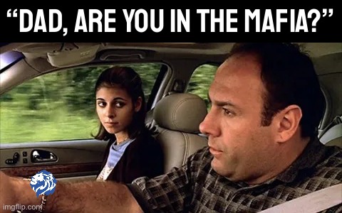 Those in the waste management industry are often mislabeled as the mob. It’s a pernicious stereotype we’re working hard against. | “DAD, ARE YOU IN THE MAFIA?” | image tagged in tony soprano and meadow are you in the mafia,conservative party,is,not,the,mob | made w/ Imgflip meme maker