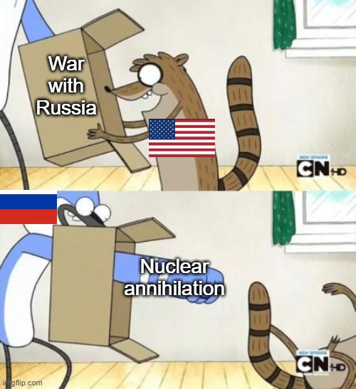 Don't try it, America. You don't stand a chance against Russia | War with Russia; Nuclear annihilation | image tagged in punch box | made w/ Imgflip meme maker