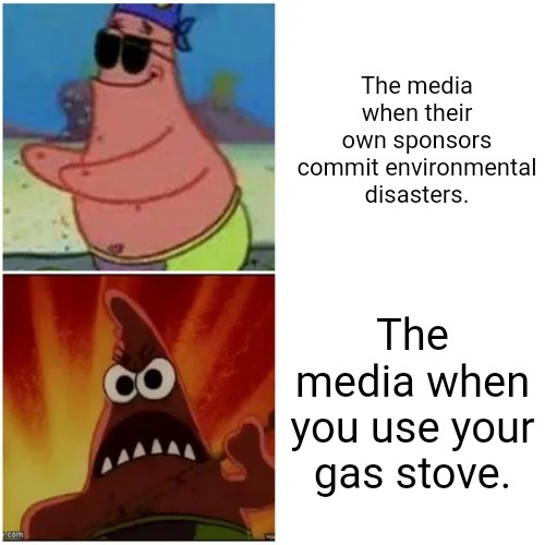 Ohio Train Disaster | The media when their own sponsors commit environmental disasters. The media when you use your gas stove. | image tagged in patrick blind and angry,train wreck,ohio,palestine,environment,climate change | made w/ Imgflip meme maker