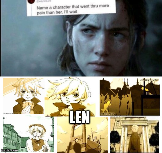 so I might have cried a little | LEN | image tagged in name a character that went thru more pain her i ll wait,vocaloid,kagamine len,servant of evil | made w/ Imgflip meme maker