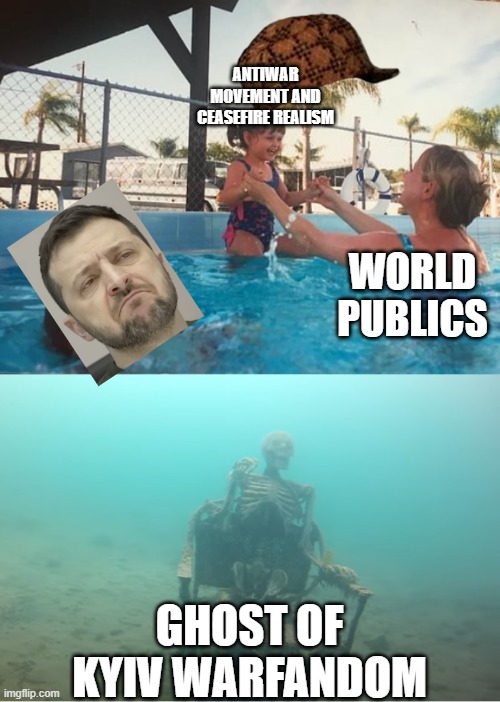 Swimming Pool Kids | ANTIWAR MOVEMENT AND CEASEFIRE REALISM; WORLD PUBLICS; GHOST OF KYIV WARFANDOM | image tagged in swimming pool kids | made w/ Imgflip meme maker