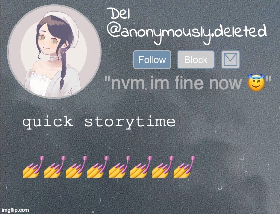 last days before breaks are such vibes tbh | quick storytime; 💅💅💅💅💅💅💅💅 | image tagged in del announcement gray,storytime,bro what am i even on | made w/ Imgflip meme maker