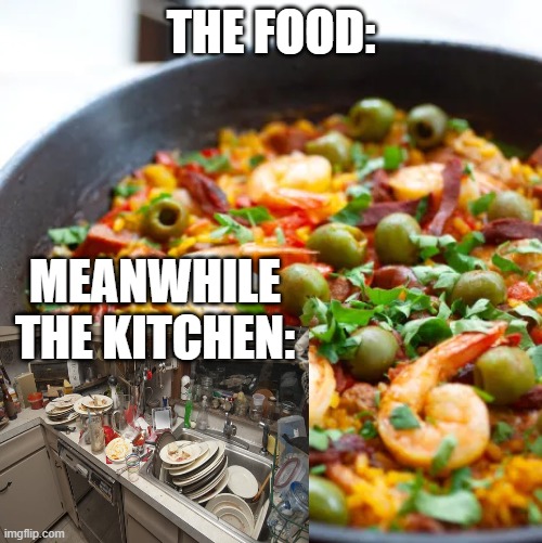 food in a nutshell | THE FOOD:; MEANWHILE THE KITCHEN: | image tagged in food,kitchen | made w/ Imgflip meme maker