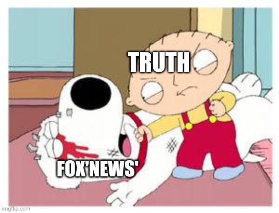 Stewie Where's My Money | TRUTH; FOX'NEWS' | image tagged in stewie where's my money,fork,overly manly man,johnny cash,the golden rule,ouch | made w/ Imgflip meme maker