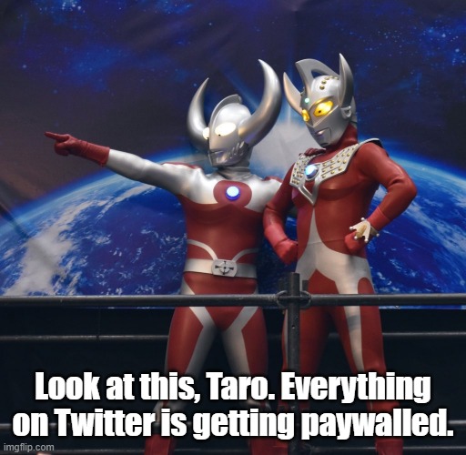 You see this shit, Taro? | Look at this, Taro. Everything on Twitter is getting paywalled. | image tagged in you see this shit taro | made w/ Imgflip meme maker