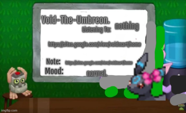 Void-The-Umbreon.'s MSM Announcement Template | nothing; https://sites.google.com/view/voidmart/home; https://sites.google.com/view/voidmart/home; normal. | image tagged in void-the-umbreon 's msm announcement template | made w/ Imgflip meme maker