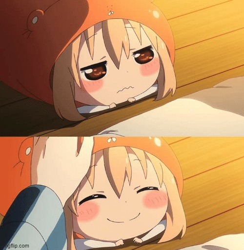 himouto headpats | image tagged in himouto headpats | made w/ Imgflip meme maker
