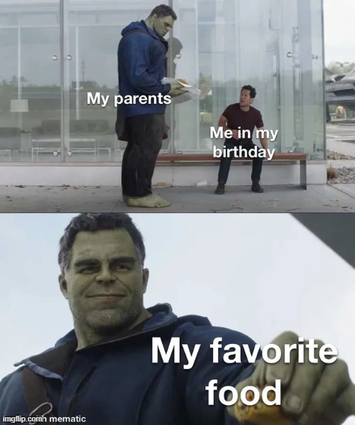 I love my parents. | image tagged in hulk taco,wholesome,repost,memes,wholesome content,parents | made w/ Imgflip meme maker