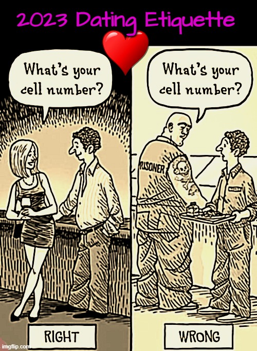 Carbon Dating | 2023 Dating Etiquette | image tagged in cell phones | made w/ Imgflip meme maker