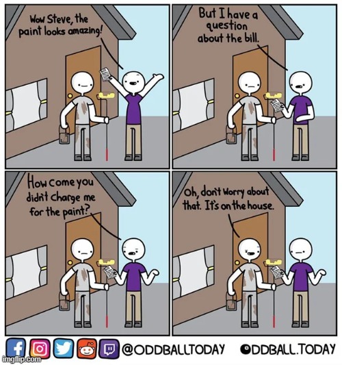 Its on the house | image tagged in wholesome,comics,comics/cartoons,memes,wholesome content,comic | made w/ Imgflip meme maker