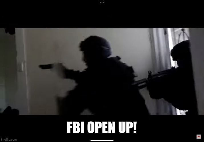 FBI OPEN UP | FBI OPEN UP! | image tagged in fbi open up | made w/ Imgflip meme maker