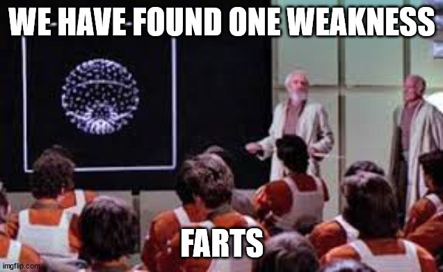 Star wars Death Star attack run meeting | WE HAVE FOUND ONE WEAKNESS FARTS | image tagged in star wars death star attack run meeting | made w/ Imgflip meme maker