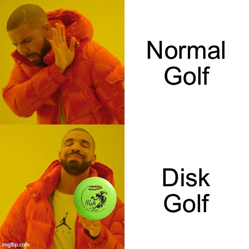 Made this before I had an account | image tagged in golf,true | made w/ Imgflip meme maker