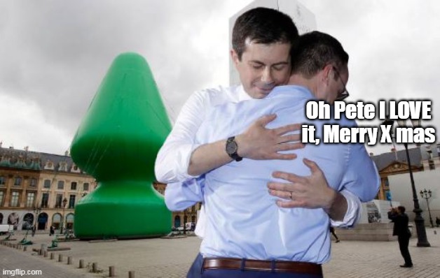 Oh Pete I LOVE it, Merry X mas | made w/ Imgflip meme maker
