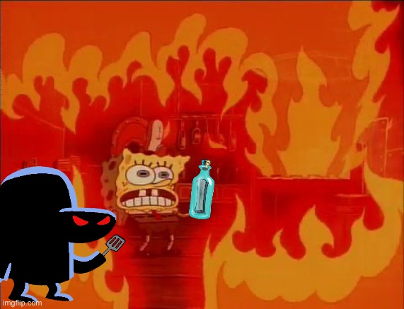 SpongeBob letting The Hash Slinging Slasher (long name) in… | image tagged in burning spongebob | made w/ Imgflip meme maker