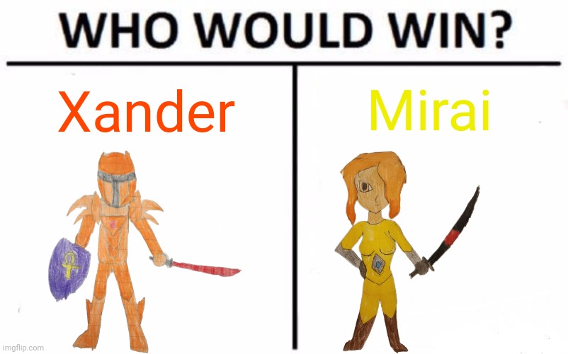 They are both equally matched, it all comes down to skill (tell me if you want a story of a duel between them) | Mirai; Xander | image tagged in memes,who would win | made w/ Imgflip meme maker
