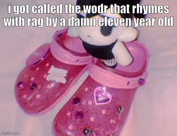 DUMBASS MONKEY | i got called the wodr that rhymes with rag by a damn eleven year old | image tagged in stairs | made w/ Imgflip meme maker