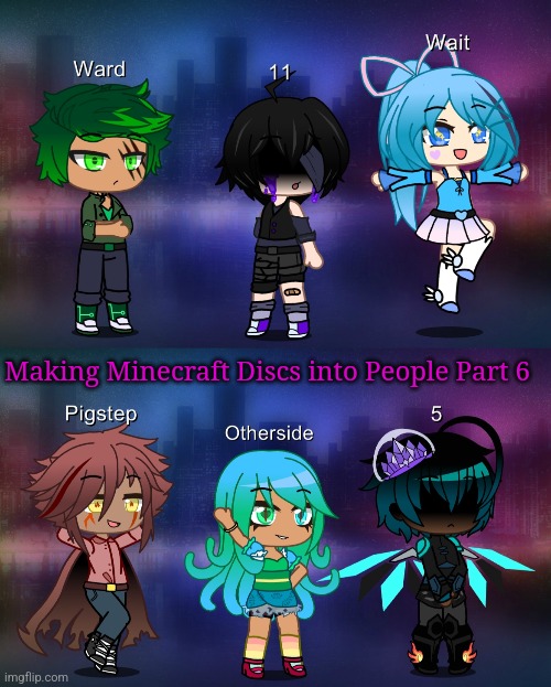 Making Minecraft Discs into People Part 6 | made w/ Imgflip meme maker