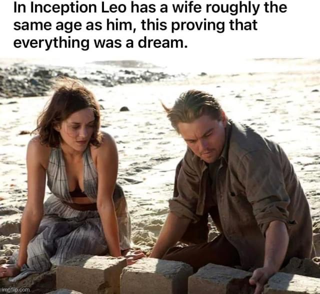 Inception wife | image tagged in inception wife | made w/ Imgflip meme maker