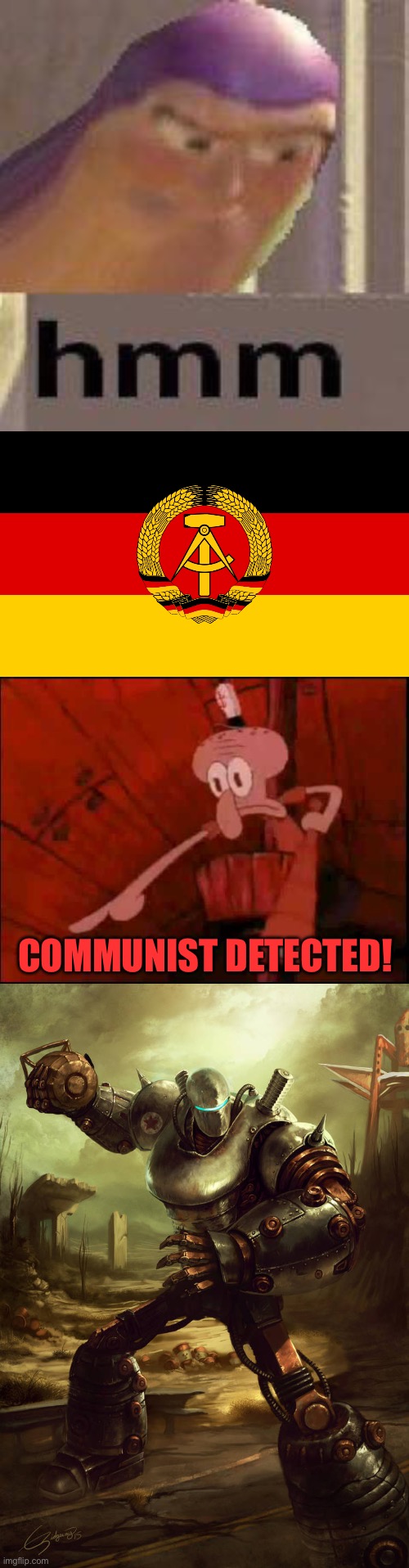 COMMUNIST DETECTED! | image tagged in buzz lightyear hmm,ddr flag,squidward pointing,liberty prime | made w/ Imgflip meme maker