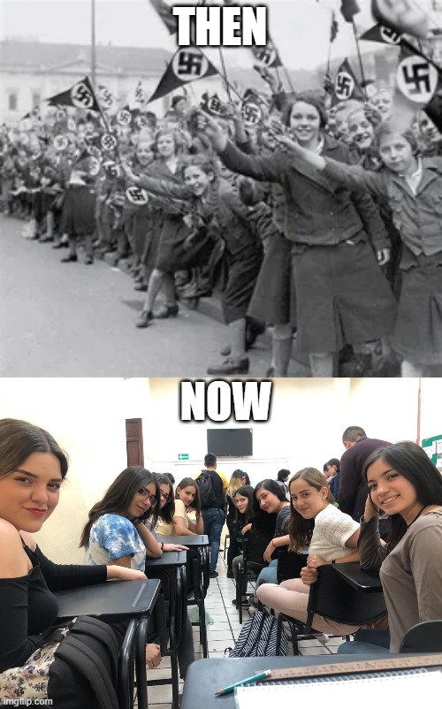THEN; NOW | image tagged in girls in class looking back | made w/ Imgflip meme maker