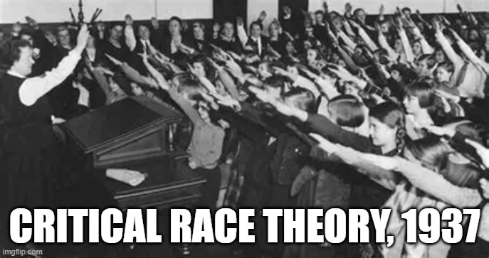 CRITICAL RACE THEORY, 1937 | image tagged in memes | made w/ Imgflip meme maker