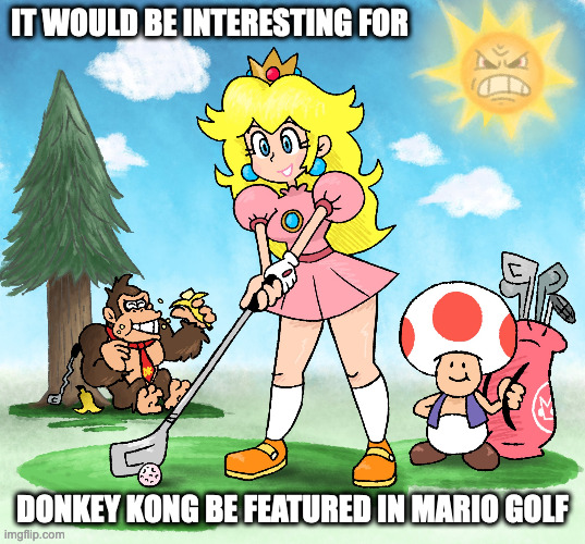 Donkey Kong in Mario Golf | IT WOULD BE INTERESTING FOR; DONKEY KONG BE FEATURED IN MARIO GOLF | image tagged in donkey kong,super mario,memes | made w/ Imgflip meme maker