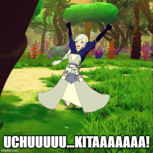Happy Weiss | UCHUUUUU...KITAAAAAAA! | image tagged in happy weiss | made w/ Imgflip meme maker
