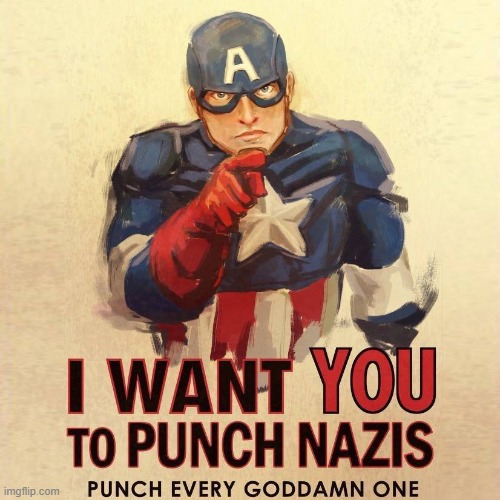 punch a nazi for....America... | image tagged in punch,nazis,indiana jones punching nazis,captain america civil war,captain,fascist | made w/ Imgflip meme maker