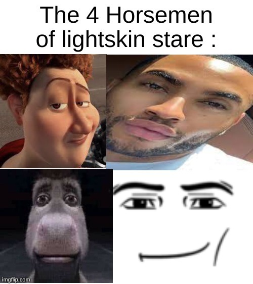 You're a Gigachad if you know them all | image tagged in memes,lightskin stare,funny,too many tags,why are you reading this,why am i doing this | made w/ Imgflip meme maker