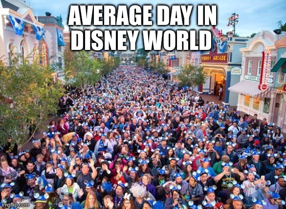 anytime I see this picture I get the urge to find waldo | DISNEY WORLD; AVERAGE DAY IN | made w/ Imgflip meme maker