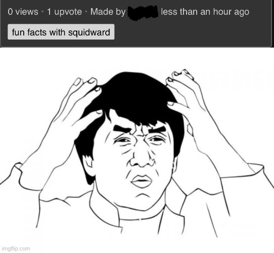 How though- | image tagged in memes,jackie chan wtf | made w/ Imgflip meme maker