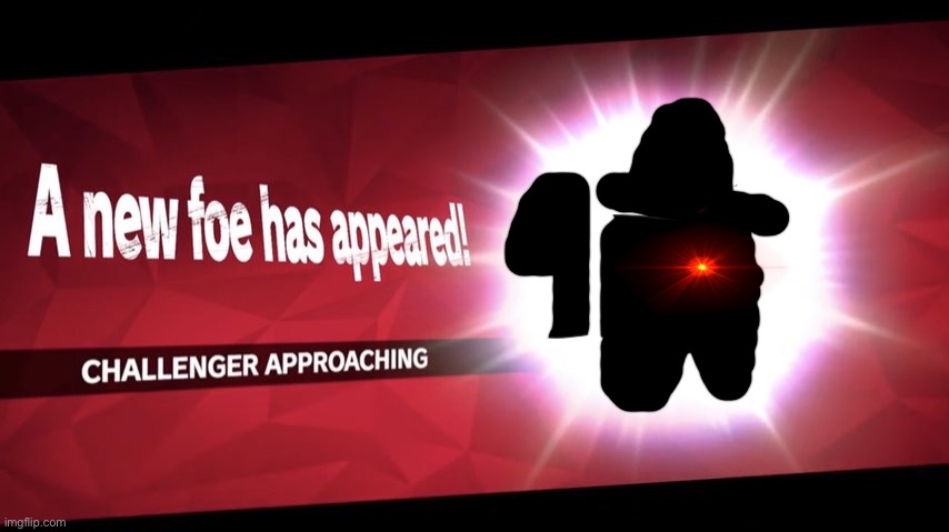 Guess in comments | image tagged in challenger approaching | made w/ Imgflip meme maker