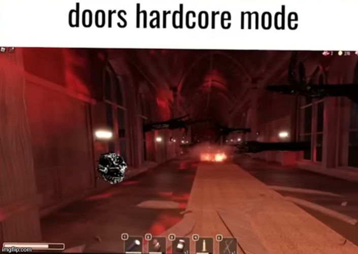 Doors hardcore | made w/ Imgflip meme maker
