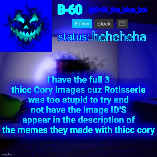 Probably bad English so tl;dr: I have the 3 thicc Cory images cuz ...
