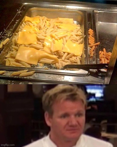 Pasta fail | image tagged in disgusted gordon ramsay,cooking fail,cheese,pasta,you had one job,memes | made w/ Imgflip meme maker