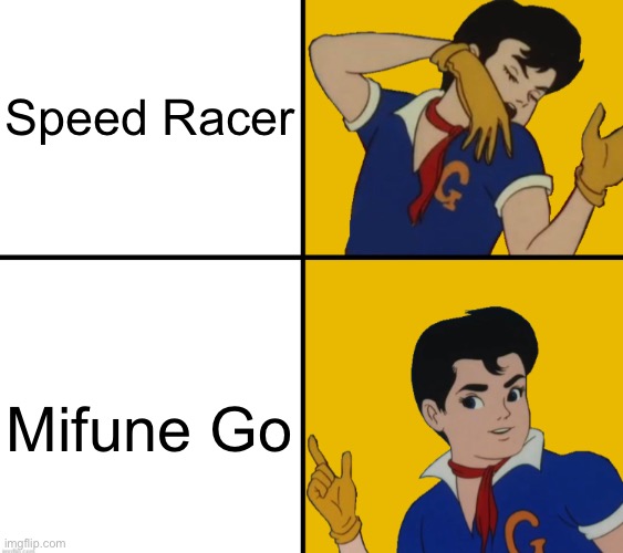 Speed Racer was known as Mifune Go in Japan | Speed Racer; Mifune Go | image tagged in speed racer hotline bling,memes,cars,race car | made w/ Imgflip meme maker