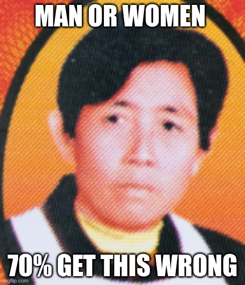 Try to guess | MAN OR WOMEN; 70% GET THIS WRONG | image tagged in women,viral | made w/ Imgflip meme maker