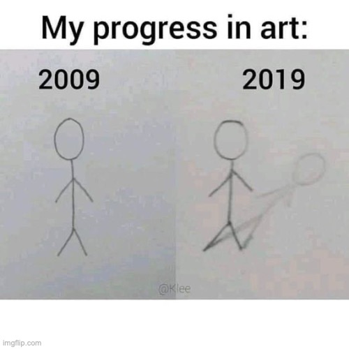 pretty much sums it up | image tagged in art,stickman,who reads tags | made w/ Imgflip meme maker