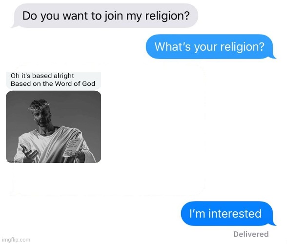 oh it's based all right, based on the Lord. | image tagged in whats your religion,christian,clean,based on the word of god | made w/ Imgflip meme maker