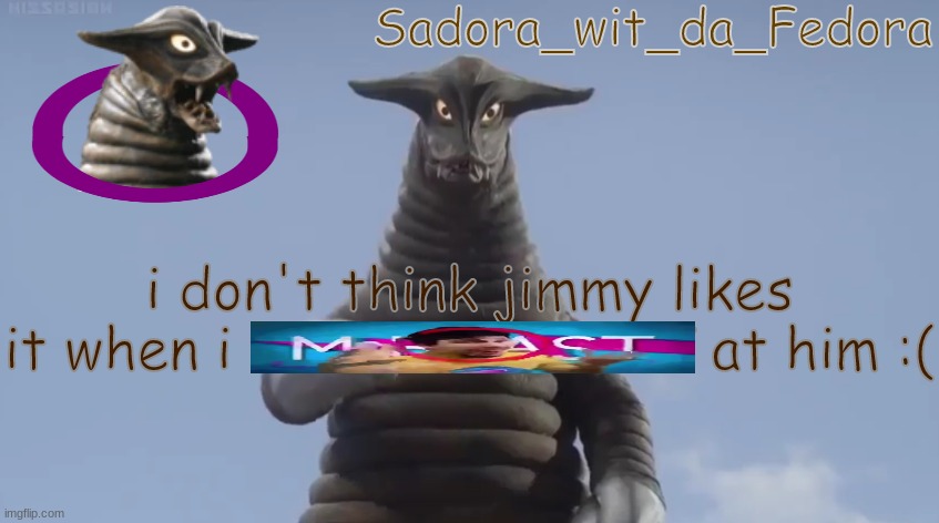 cf | I DON'T THINK JIMMY LIKES IT WHEN I MISTER BEAST AT HIM :( | made w/ Imgflip meme maker