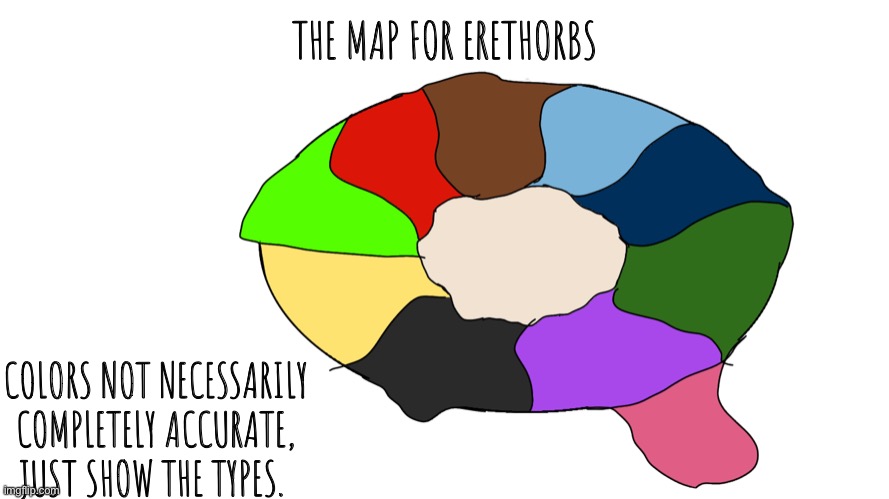 The Map for Erethorbs | THE MAP FOR ERETHORBS; COLORS NOT NECESSARILY COMPLETELY ACCURATE, JUST SHOW THE TYPES. | image tagged in erethorbs | made w/ Imgflip meme maker