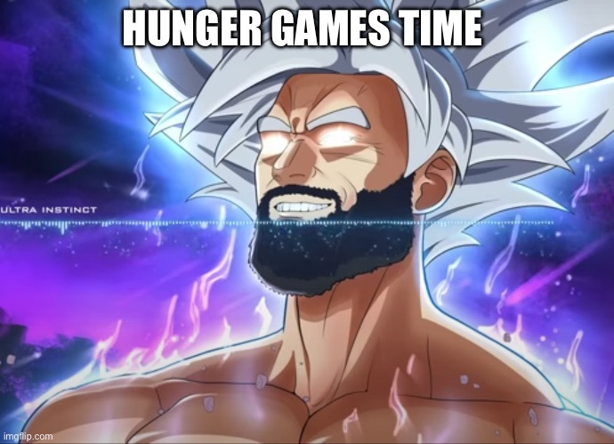 Tera Chad | HUNGER GAMES TIME | image tagged in tera chad | made w/ Imgflip meme maker