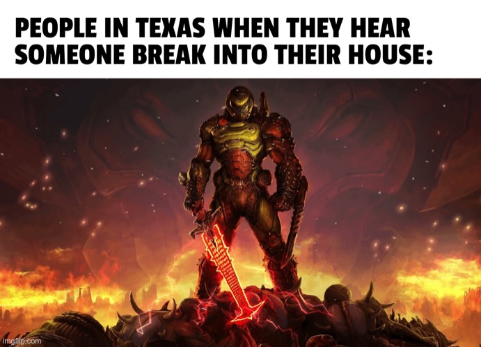 image tagged in repost,doom eternal,texas,house,memes,funny | made w/ Imgflip meme maker