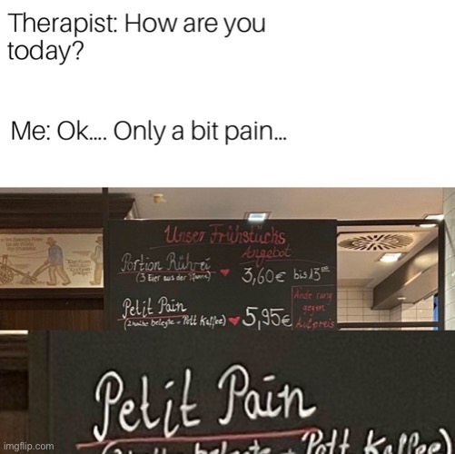 image tagged in pain,therapist,repost,memes,funny,fun | made w/ Imgflip meme maker