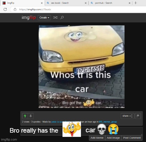 car; Bro really has the | made w/ Imgflip meme maker