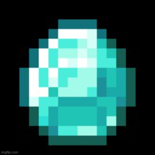 Diamond Minecraft | image tagged in diamond minecraft | made w/ Imgflip meme maker