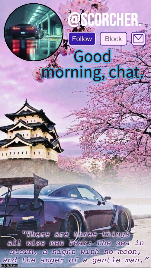 Good morning, chat. WE'RE NO STRANGERS TO LOVE
YOU KNOW THE RULES AND SO DO I (DO I)
A FULL COMMITMENT'S WHAT I'M THINKING OF
YOU WOULDN'T GET THIS FROM ANY OTHER GUY
I JUST WANNA TELL YOU HOW I'M FEELING
GOTTA MAKE YOU UNDERSTAND
NEVER GONNA GIVE YOU UP
NEVER GONNA LET YOU DOWN
NEVER GONNA RUN AROUND AND DESERT YOU
NEVER GONNA MAKE YOU CRY
NEVER GONNA SAY GOODBYE
NEVER GONNA TELL A LIE AND HURT YOU
WE'VE KNOWN EACH OTHER FOR SO LONG
YOUR HEART'S BEEN ACHING, BUT YOU'RE TOO SHY TO SAY IT (SAY IT)
INSIDE, WE BOTH KNOW WHAT'S BEEN GOING ON (GOING ON)
WE KNOW THE GAME AND WE'RE GONNA PLAY IT
AND IF YOU ASK ME HOW I'M FEELING
DON'T TELL ME YOU'RE TOO BLIND TO SEE
NEVER GONNA GIVE YOU UP
NEVER GONNA LET YOU DOWN
NEVER GONNA RUN AROUND AND DESERT YOU
NEVER GONNA MAKE YOU CRY
NEVER GONNA SAY GOODBYE
NEVER GONNA TELL A LIE AND HURT YOU
NEVER GONNA GIVE YOU UP
NEVER GONNA LET YOU DOWN
NEVER GONNA RUN AROUND AND DESERT YOU
NEVER GONNA MAKE YOU CRY
NEVER GONNA SAY GOODBYE
NEVER GONNA TELL A LIE AND HURT YOU
WE'VE KNOWN EACH OTHER FOR SO LONG
YOUR HEART'S BEEN ACHING, BUT YOU'RE TOO SHY TO SAY IT (TO SAY IT)
INSIDE, WE BOTH KNOW WHAT'S BEEN GOING ON (GOING ON)
WE KNOW THE GAME AND WE'RE GONNA PLAY IT
I JUST WANNA TELL YOU HOW I'M FEELING
GOTTA MAKE YOU UNDERSTAND
NEVER GONNA GIVE YOU UP
NEVER GONNA LET YOU DOWN
NEVER GONNA RUN AROUND AND DESERT YOU
NEVER GONNA MAKE YOU CRY
NEVER GONNA SAY GOODBYE
NEVER GONNA TELL A LIE AND HURT YOU
NEVER GONNA GIVE YOU UP
NEVER GONNA LET YOU DOWN
NEVER GONNA RUN AROUND AND DESERT YOU
NEVER GONNA MAKE YOU CRY
NEVER GONNA SAY GOODBYE
NEVER GONNA TELL A LIE AND HURT YOU
NEVER GONNA GIVE YOU UP
NEVER GONNA LET YOU DOWN
NEVER GONNA RUN AROUND AND DESERT YOU
NEVER GONNA MAKE YOU CRY
NEVER GONNA SAY GOODBYE
NEVER GONNA TELL A LIE AND HURT YOU | made w/ Imgflip meme maker
