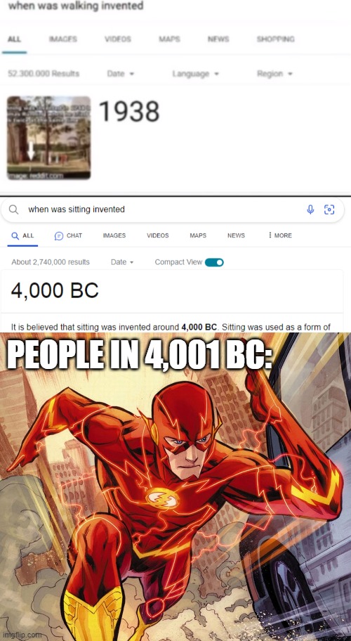 People in 4,001 BC: | PEOPLE IN 4,001 BC: | image tagged in the flash,memes,inventions | made w/ Imgflip meme maker
