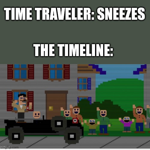 Thx for ..deleted.. for the idea | TIME TRAVELER: SNEEZES; THE TIMELINE: | image tagged in fnaf,time travel | made w/ Imgflip meme maker